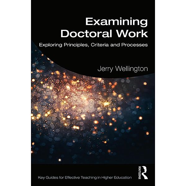 Examining Doctoral Work, Jerry Wellington