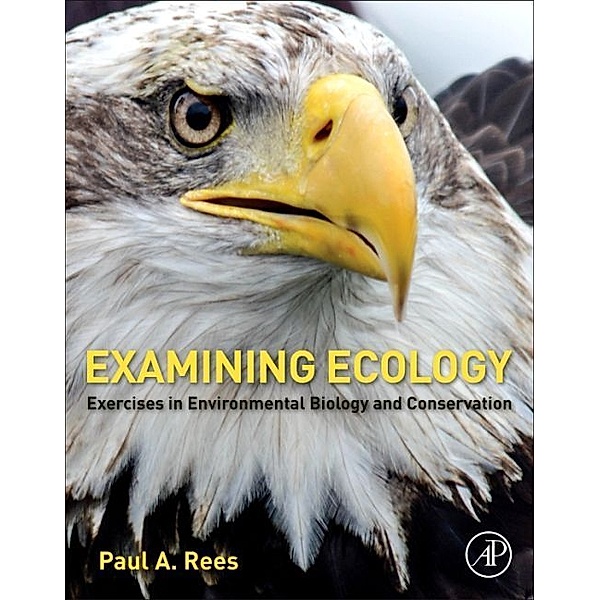 Examining Ecology, Paul A. Rees