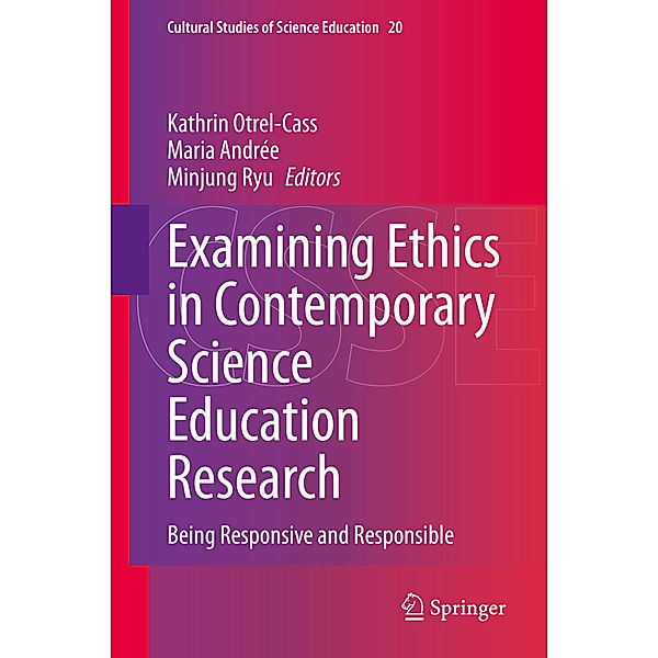 Examining Ethics in Contemporary Science Education Research