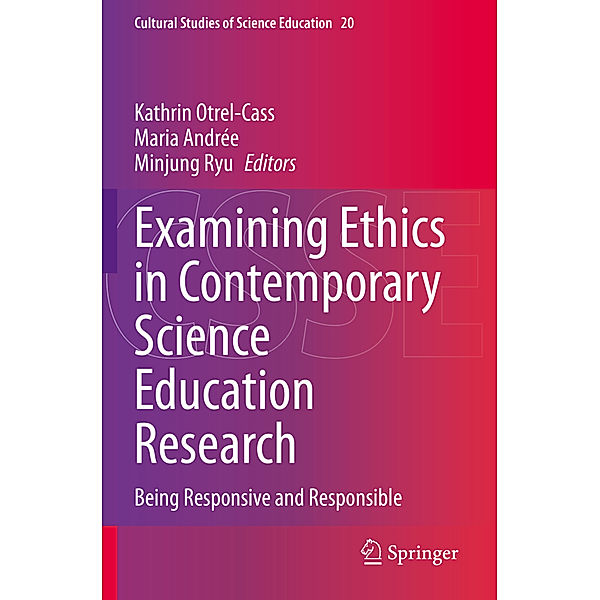 Examining Ethics in Contemporary Science Education Research