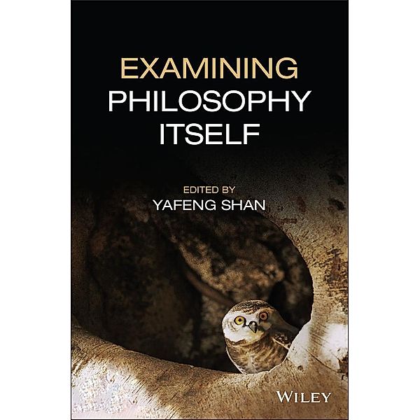 Examining Philosophy Itself