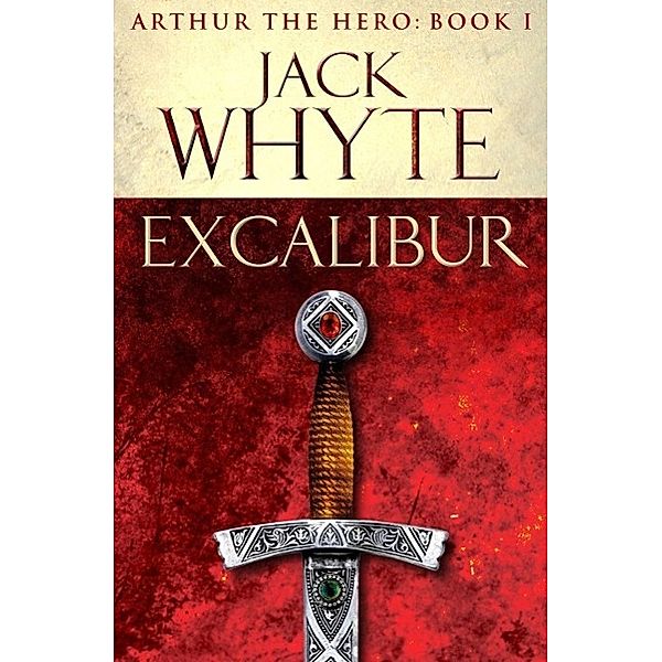 Excalibur, Jack Whyte