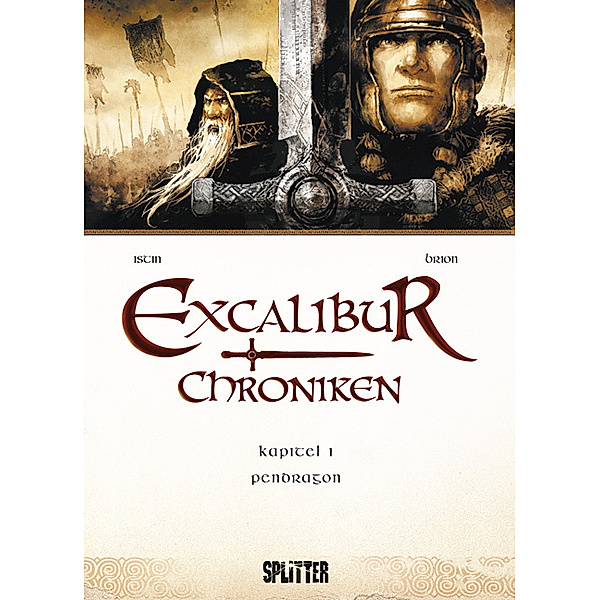 Excalibur Chroniken - Pendragon, Jean-Luc Istin, Alain Brion