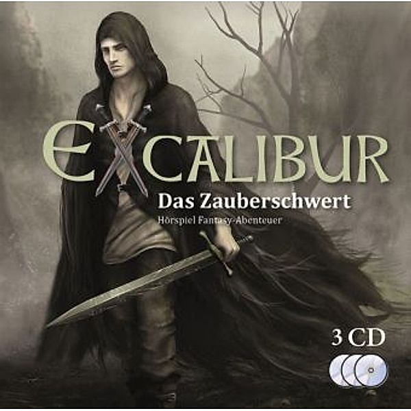 Excalibur - Das Zauberschwert, 3 Audio-CD, Hannes Seebauer