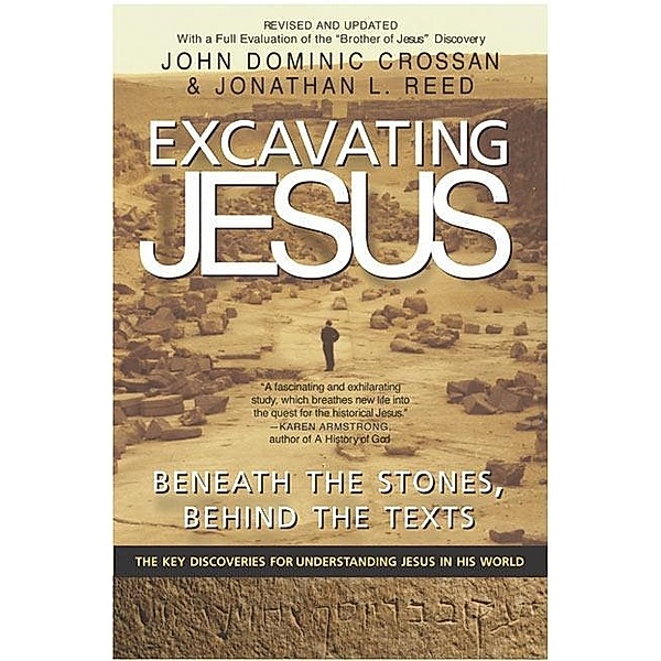 Excavating Jesus, John Dominic Crossan, Jonathan L. Reed