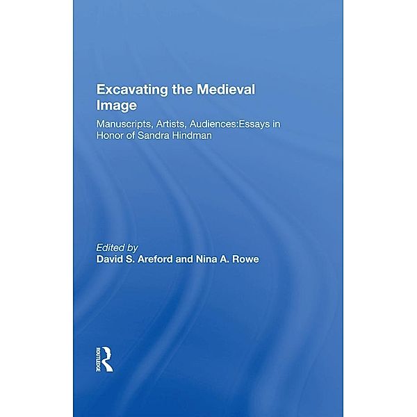 Excavating the Medieval Image, David S. Areford