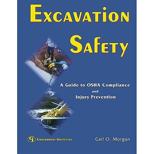 Excavation Safety, Carl O. Morgan