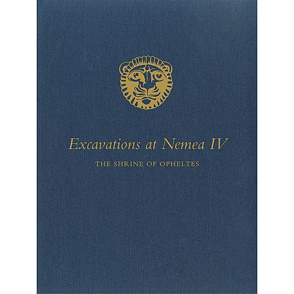 Excavations at Nemea: Excavations at Nemea IV, Jorge J. Bravo III