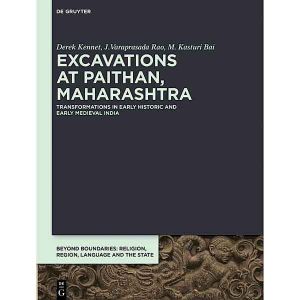 Excavations at Paithan, Maharashtra, Derek Kennet, J. Varaprasada Rao, M. Kasturi Bai