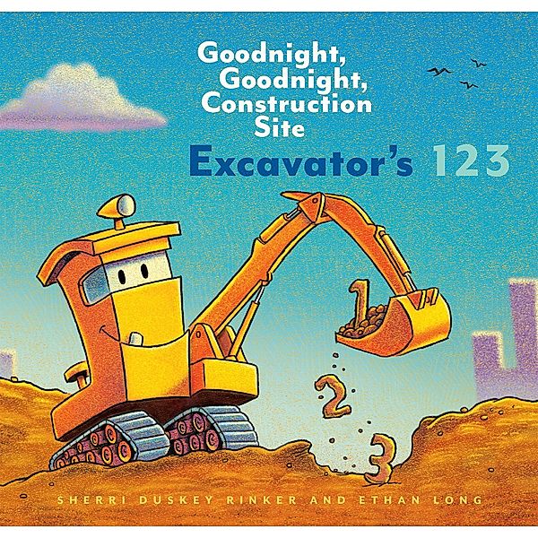 Excavator's 123, Sherri Duskey Rinker