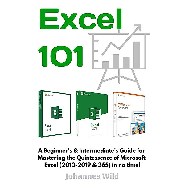 Excel 101, Johannes Wild