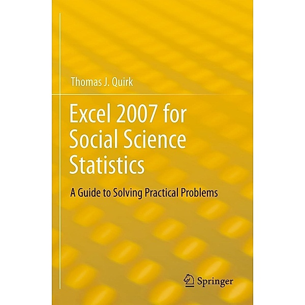 Excel 2007 for Social Science Statistics, Thomas J. Quirk