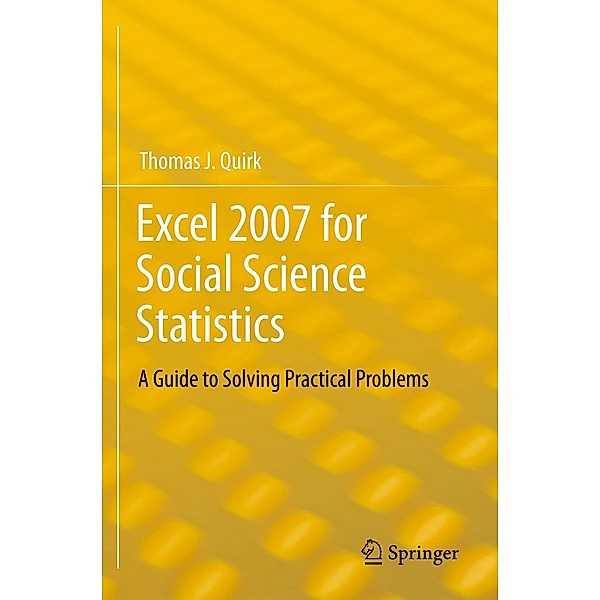 Excel 2007 for Social Science Statistics, Thomas J Quirk