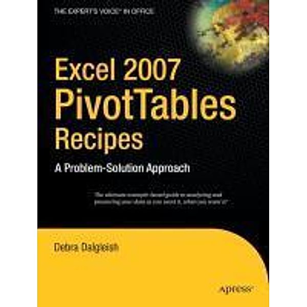 Excel 2007 PivotTables Recipes, Debra Dalgleish