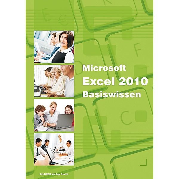 Excel 2010 Basiswissen, Inge Baumeister