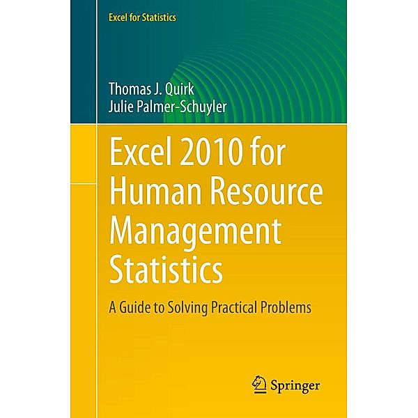 Excel 2010 for Human Resource Management Statistics / Excel for Statistics, Thomas J Quirk, Julie Palmer-Schuyler