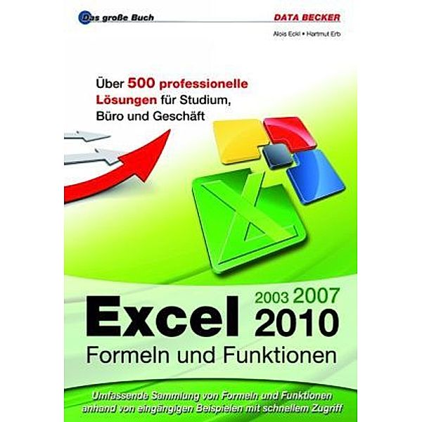 Excel 2010 Formeln und Funktionen, Alois Eckl, Hartmut Erb