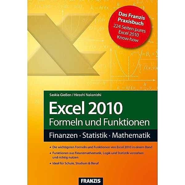 Excel 2010 Formeln und Funktionen / Office, Saskia Gießen, Hiroshi Nakanishi