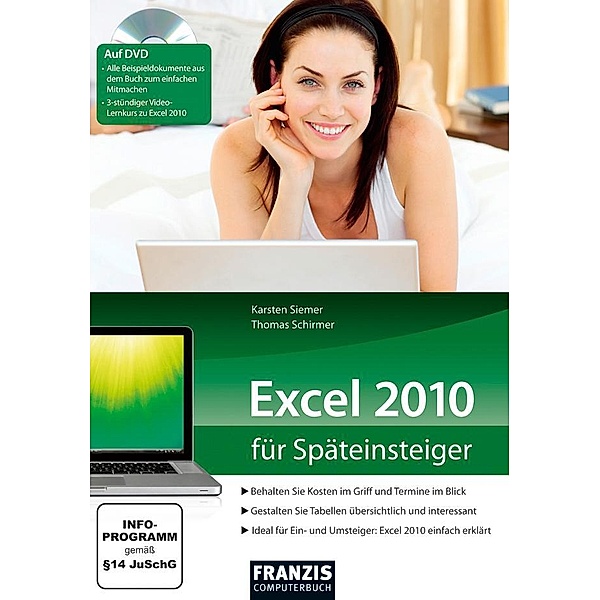 Excel 2010 für Späteinsteiger / Office, Karsten Siemer, Thomas Schirmer