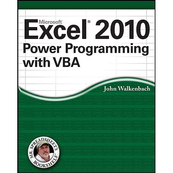 Excel 2010 Power Programming with VBA / Mr. Spreadsheet's Bookshelf, John Walkenbach