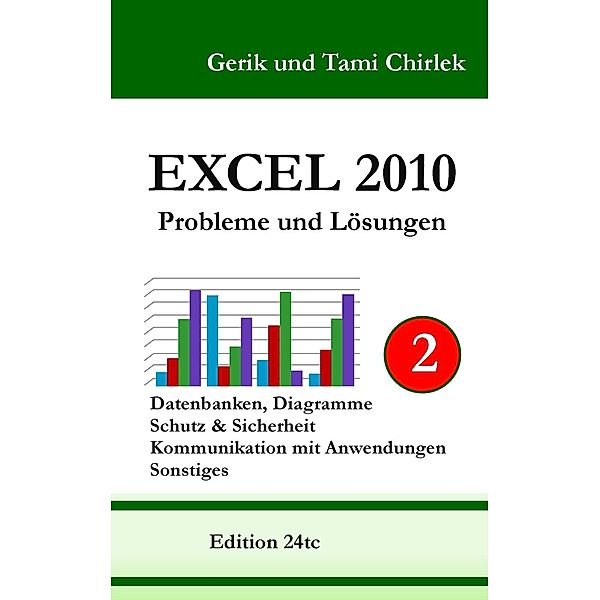 Excel 2010. Probleme und Lösungen. Band 2, Gerik Chirlek, Tami Chirlek