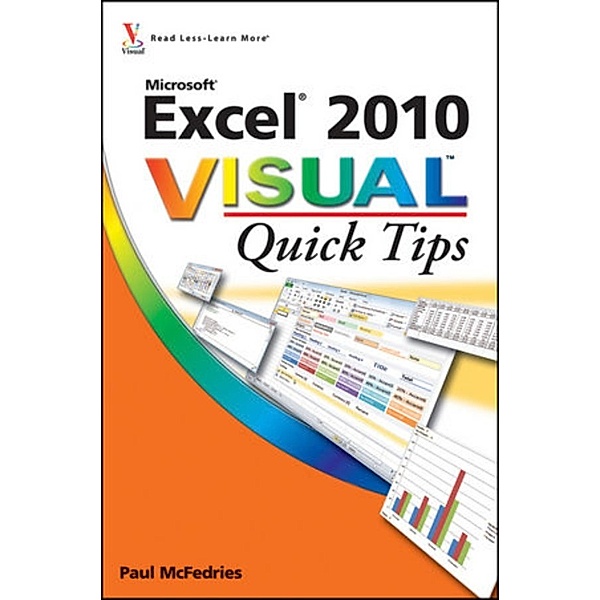 Excel 2010 Visual Quick Tips, Paul McFedries