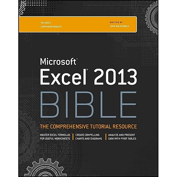 Excel 2013 Bible / Bible Bd.1, John Walkenbach