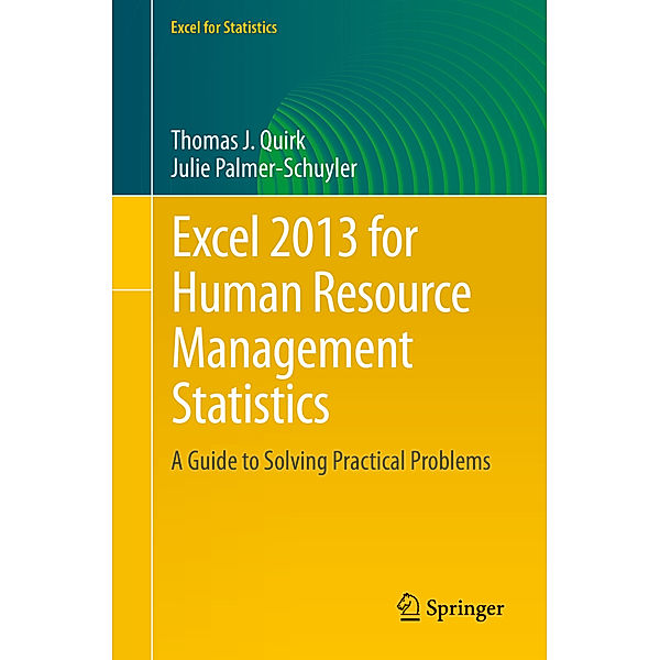 Excel 2013 for Human Resource Management Statistics, Thomas J. Quirk, Julie Palmer-Schuyler