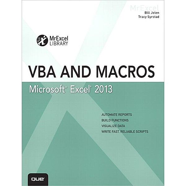 Excel 2013 VBA and Macros, Bill Jelen, Tracy Syrstad