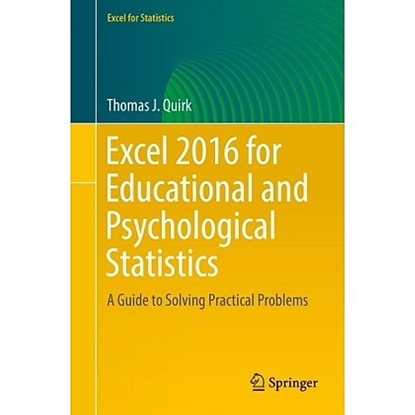 Excel 2016 for Educational and Psychological Statistics, Thomas J. Quirk