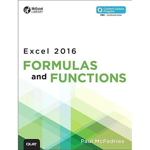 Excel 2016 Formulas and Functions (includes Content Update Program), Paul McFedries
