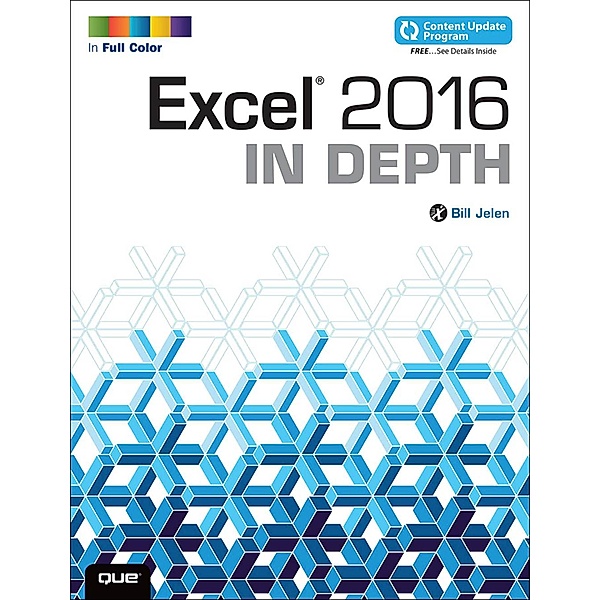 Excel 2016 In Depth / In Depth, Bill Jelen