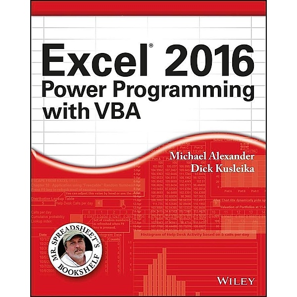 Excel 2016 Power Programming with VBA / Mr. Spreadsheet's Bookshelf, Michael Alexander, Richard Kusleika
