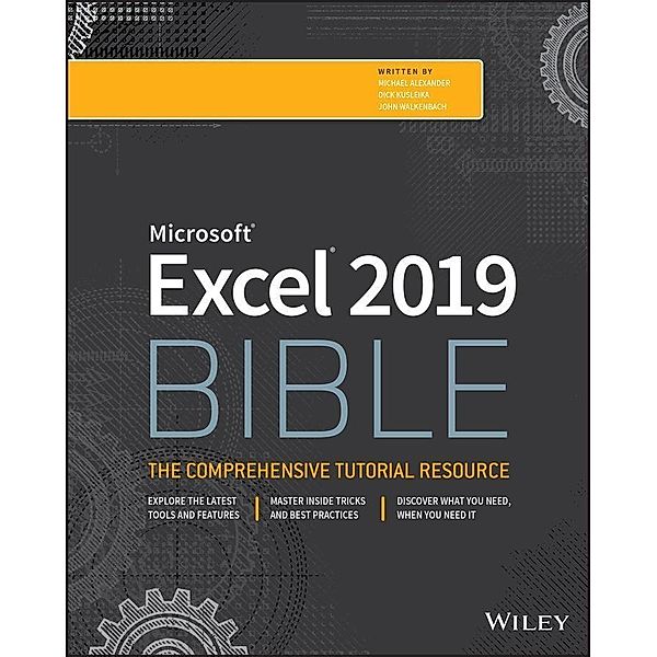 Excel 2019 Bible / Bible, Michael Alexander, Richard Kusleika, John Walkenbach