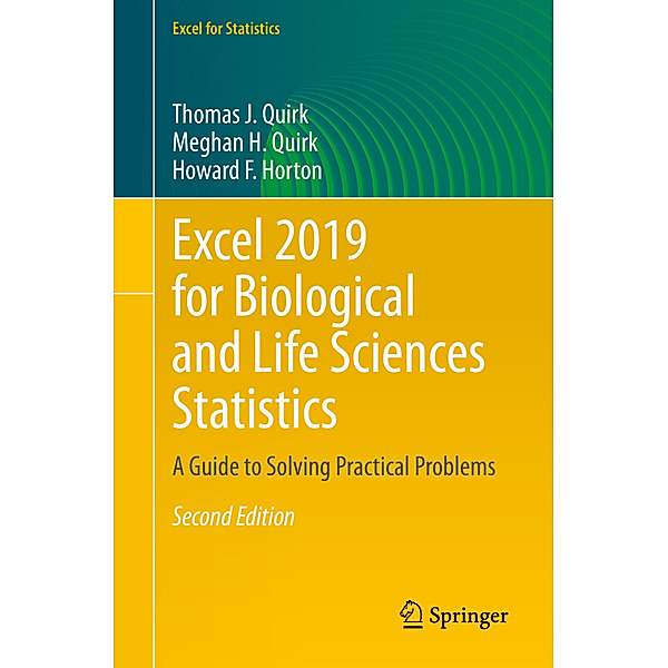 Excel 2019 for Biological and Life Sciences Statistics, Thomas J. Quirk, Meghan H. Quirk, Howard F. Horton