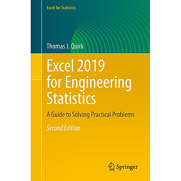 Excel 2019 for Engineering Statistics, Thomas J. Quirk