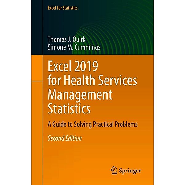 Excel 2019 for Health Services Management Statistics / Excel for Statistics, Thomas J. Quirk, Simone M. Cummings