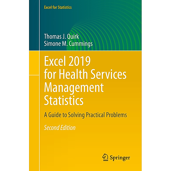 Excel 2019 for Health Services Management Statistics, Thomas J. Quirk, Simone M. Cummings
