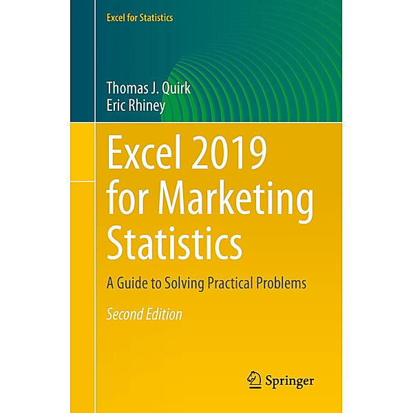 Excel 2019 for Marketing Statistics, Thomas J. Quirk, Eric Rhiney