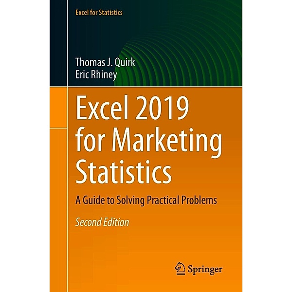 Excel 2019 for Marketing Statistics / Excel for Statistics, Thomas J. Quirk, Eric Rhiney