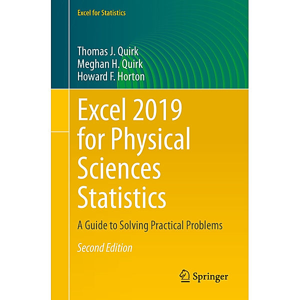 Excel 2019 for Physical Sciences Statistics, Thomas J. Quirk, Meghan H. Quirk, Howard F. Horton