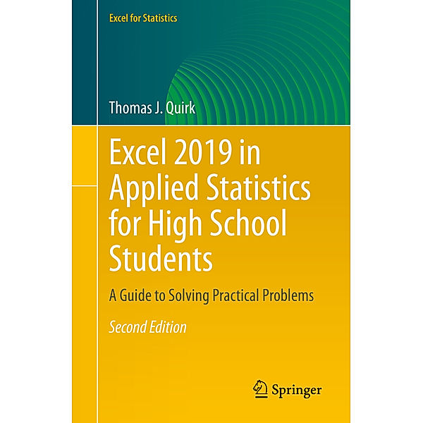 Excel 2019 in Applied Statistics for High School Students, Thomas J. Quirk