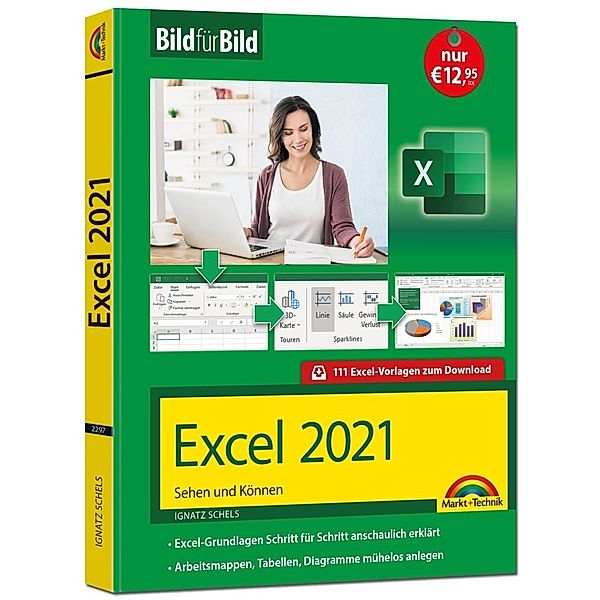 Excel 2021 Bild für Bild erklärt, Ignatz Schels