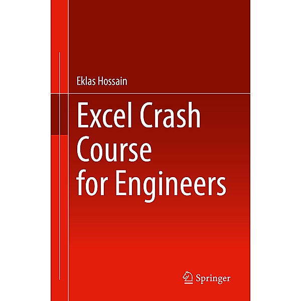 Excel Crash Course for Engineers, Eklas Hossain