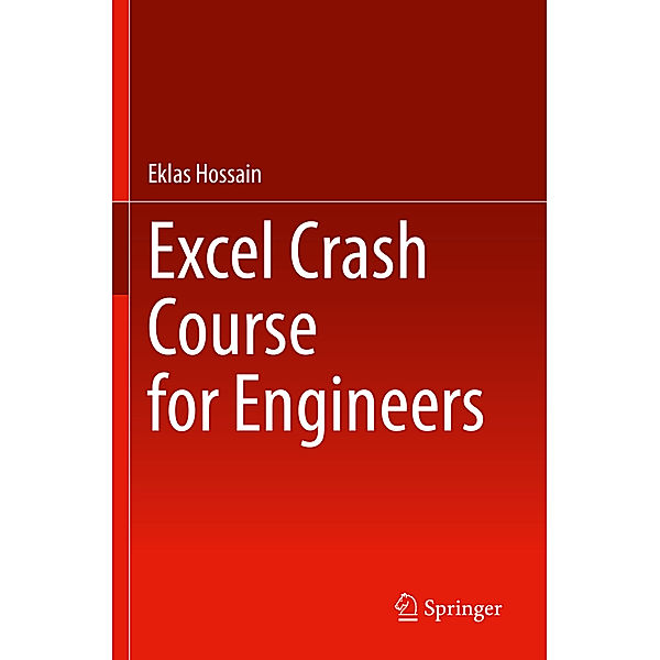 Excel Crash Course for Engineers, Eklas Hossain