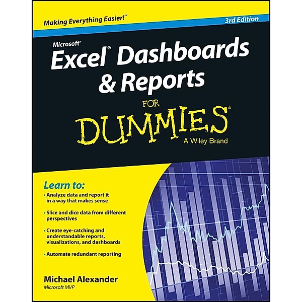 Excel Dashboards & Reports for Dummies, Michael Alexander