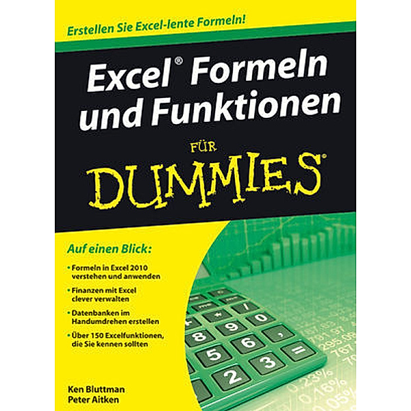 Excel Formeln und Funktionen für Dummies, Ken Bluttman, Peter G. Aitken