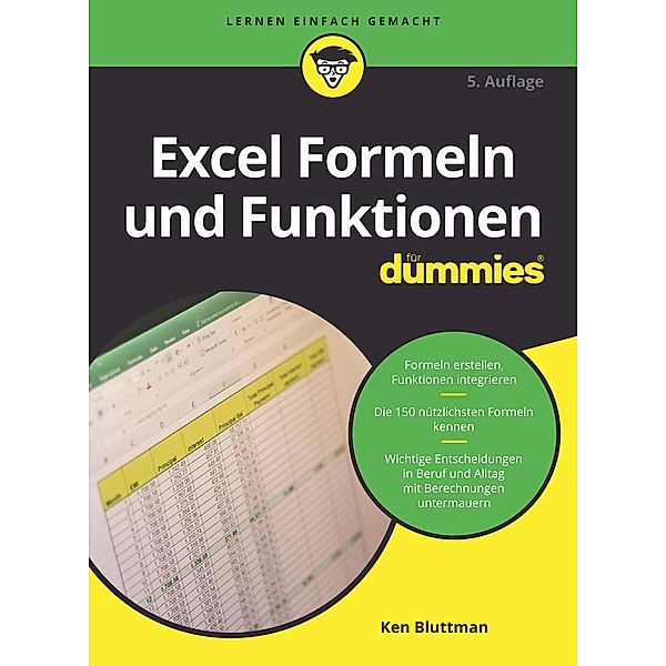 Excel Formeln und Funktionen für Dummies / für Dummies, Ken Bluttman