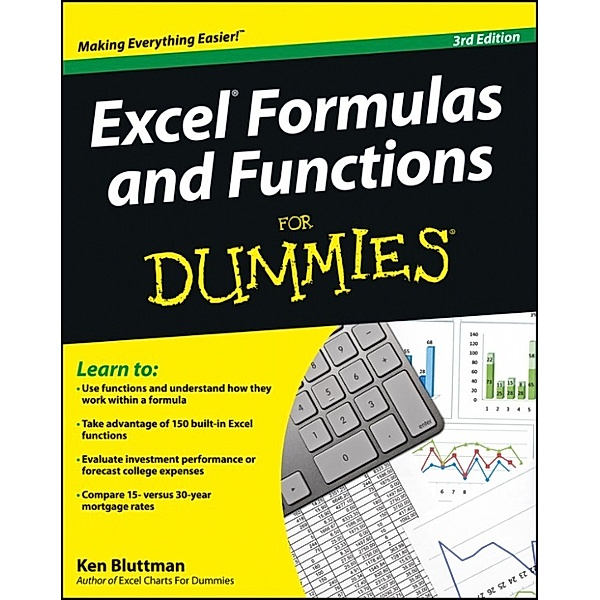 Excel Formulas and Functions For Dummies, Ken Bluttman