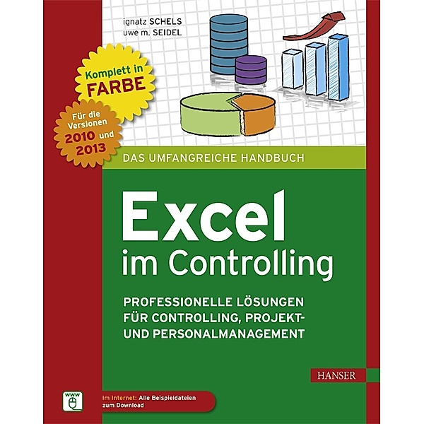 Excel im Controlling, Ignatz Schels, Uwe M. Seidel